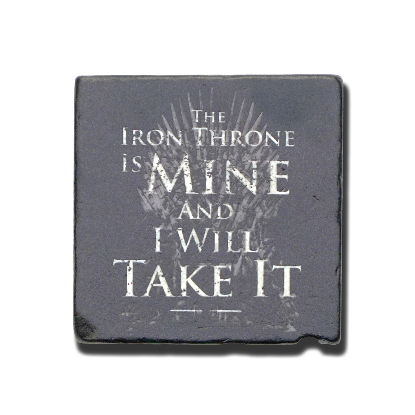 Iron Throne - Stone Coaster - Quote