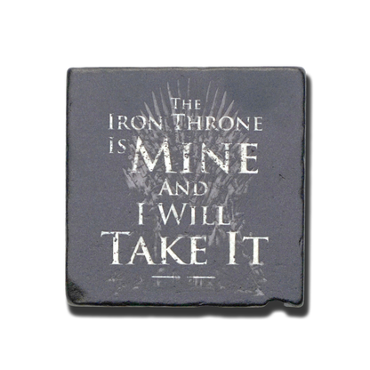 Iron Throne - Stone Coaster - Quote