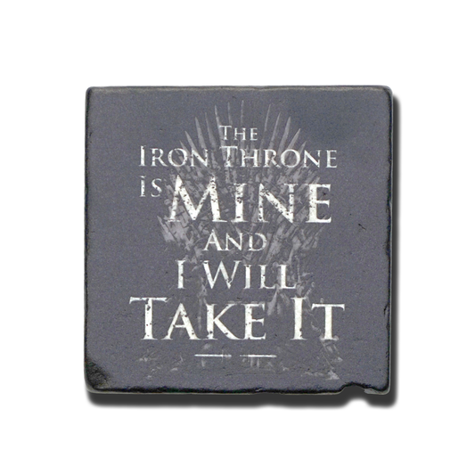 Iron Throne - Stone Coaster - Quote